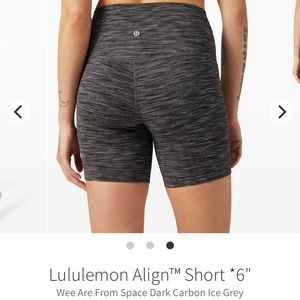 Lululemon Align Short *6"
Wee Are From Space Dark Carbon Ice Grey size 6
